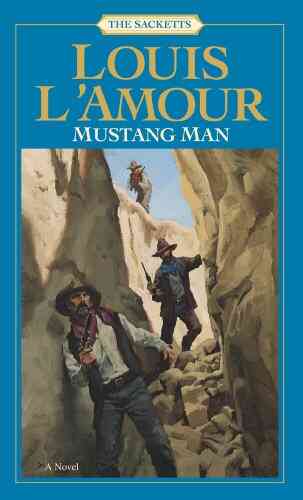 Mustang Man (Sacketts 10) Louis L Amour