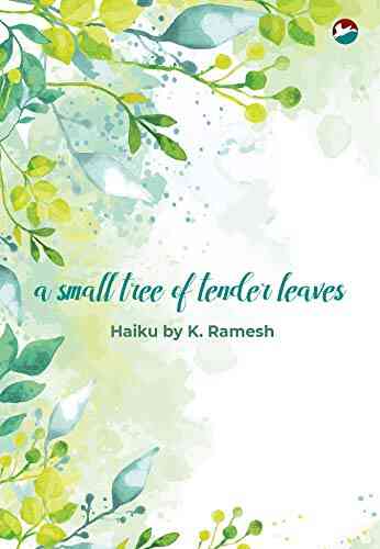 A Small Tree Of Tender Leaves