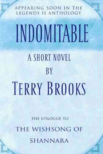 Indomitable: A Short Novel From The Legends II Collection (The Sword Of Shannara)
