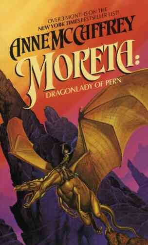 Moreta: Dragonlady Of Pern Hayley Summers