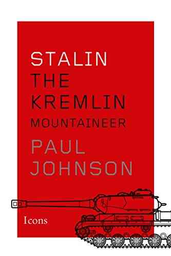 Stalin: The Kremlin Mountaineer (Icons)