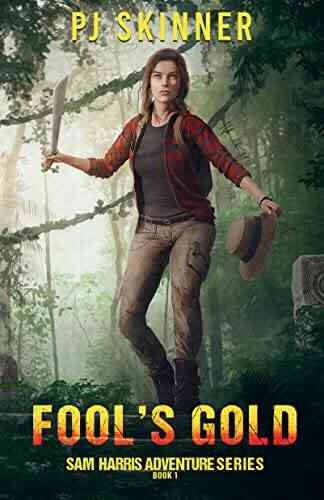 Fool S Gold: Classic Adventure Novel (Sam Harris Adventures 1)