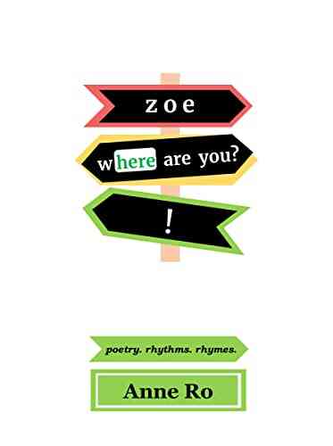 Zoe Where Are You? Anne Ro