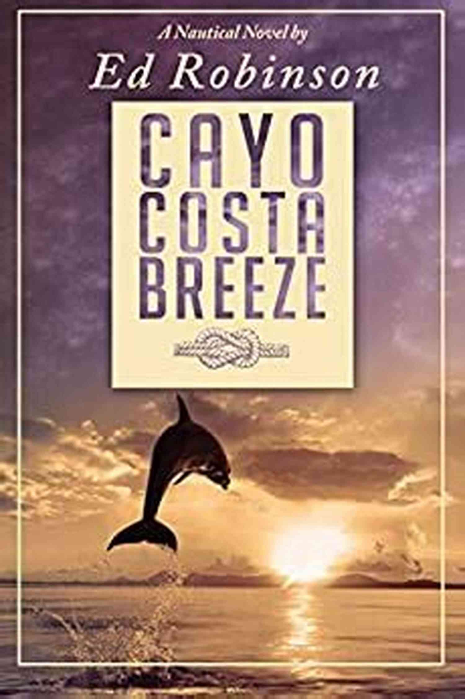 Buy Now Cayo Costa Breeze : A Trawler Trash Novel (Meade Breeze Adventure 26)