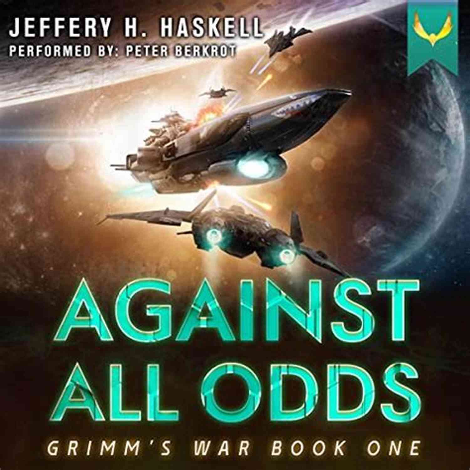 Colorful Characters From Military Sci Fi Grimm War Aligning For Battle Against All Odds: A Military Sci Fi (Grimm S War 1)