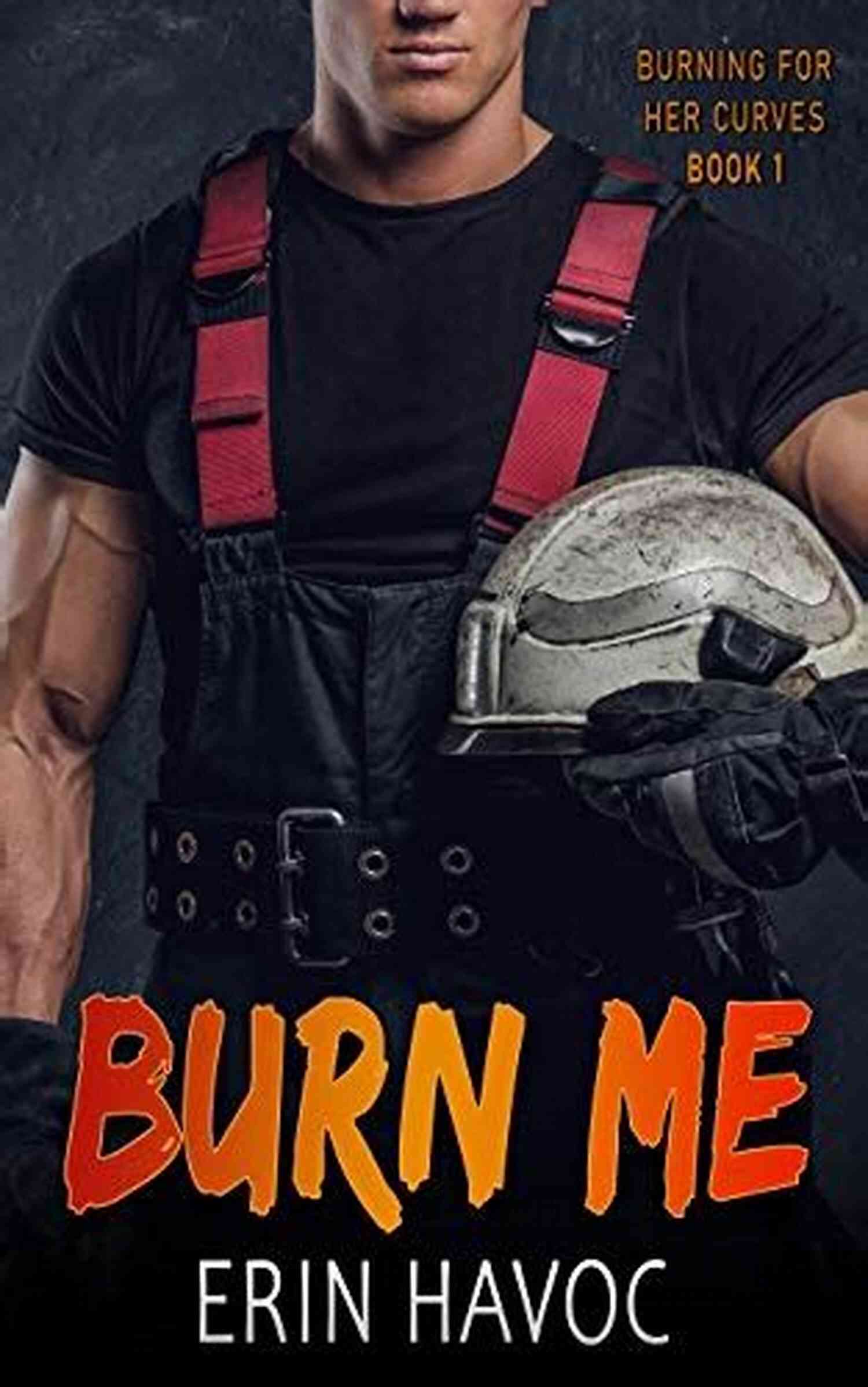 Curvy Girl Meets Firefighter Romance Burning For Her Curves SPARK ME: A Curvy Girl Meets Firefighter Romance (Burning For Her Curves 3)