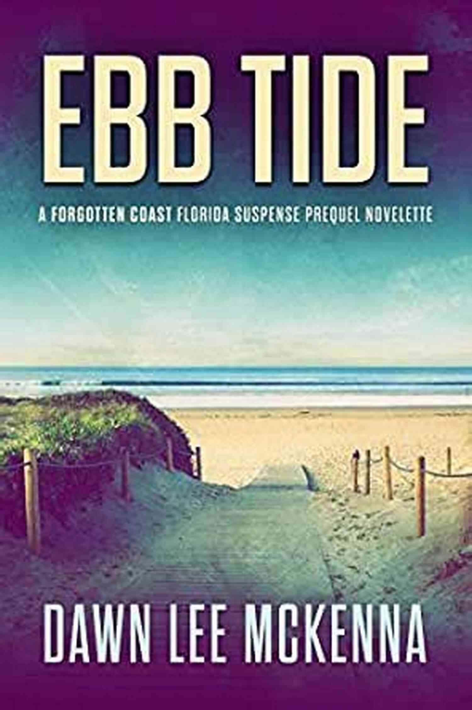 Ebb Tide The Forgotten Coast Florida Suspense Series On Bookshelf Ebb Tide (The Forgotten Coast Florida Suspense Series)