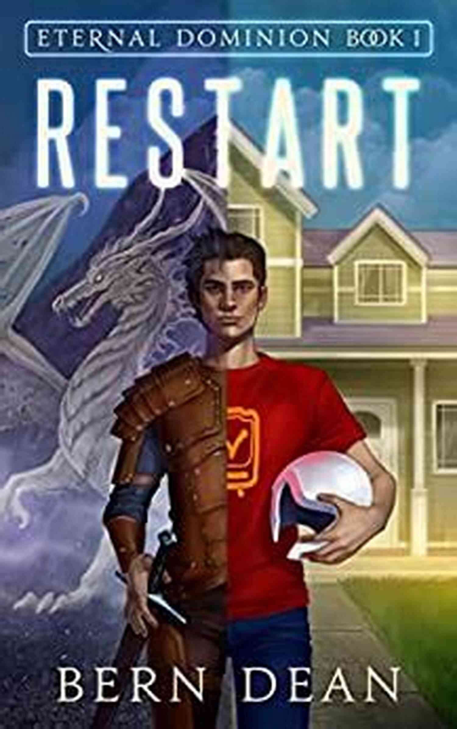 Eternal Dominion Restart Bern Dean Eternal Dominion 1: Restart Bern Dean