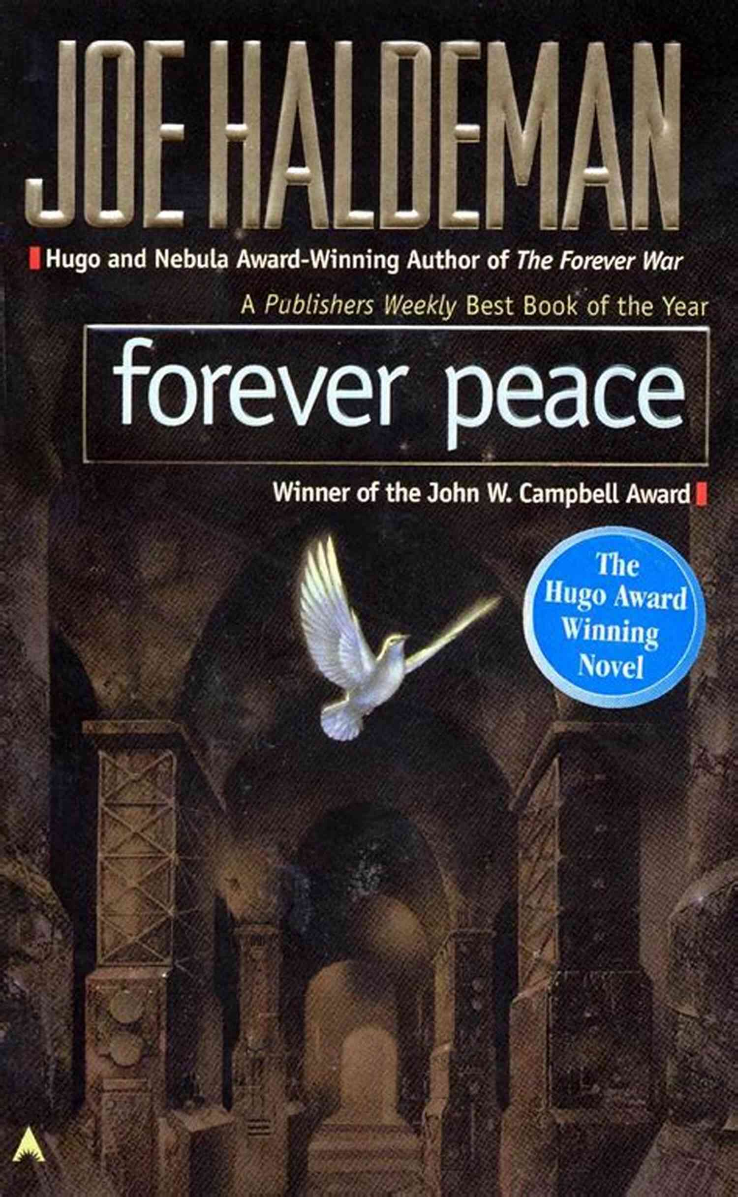 Forever Peace Forever War Joe Haldeman Forever Peace (Forever War) Joe Haldeman
