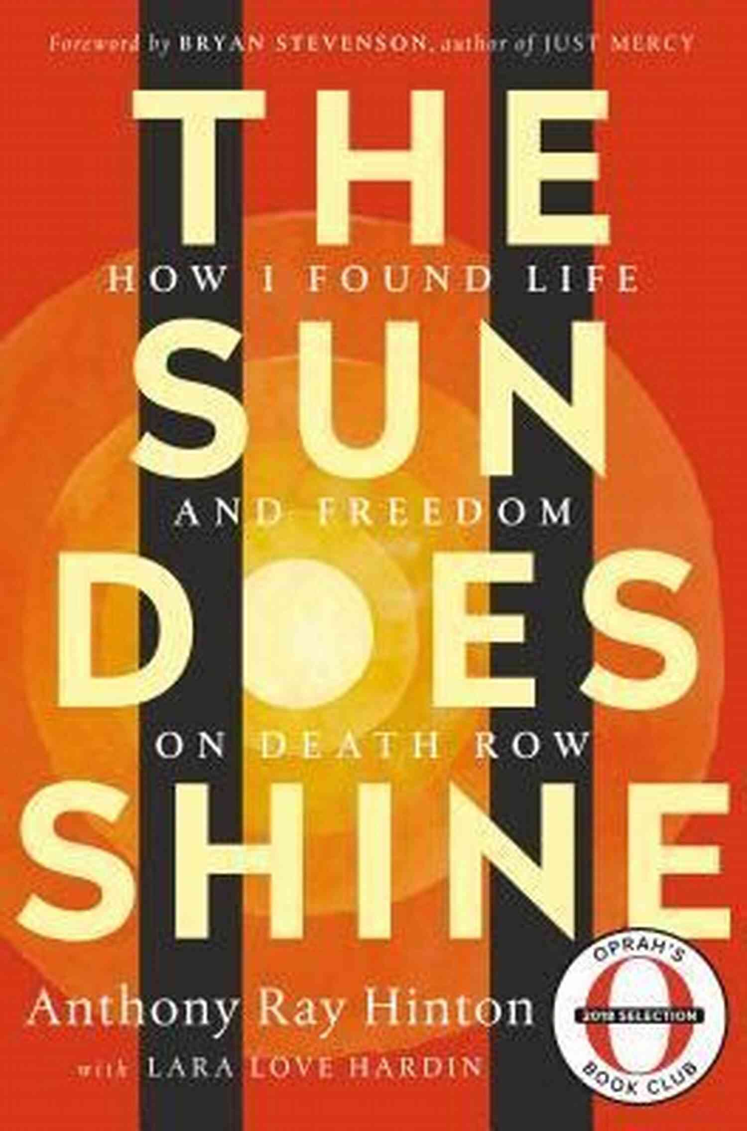 How I Found Life And Freedom On Death Row Oprah Club Summer 2018 Selection The Sun Does Shine: How I Found Life And Freedom On Death Row (Oprah S Club Summer 2018 Selection)
