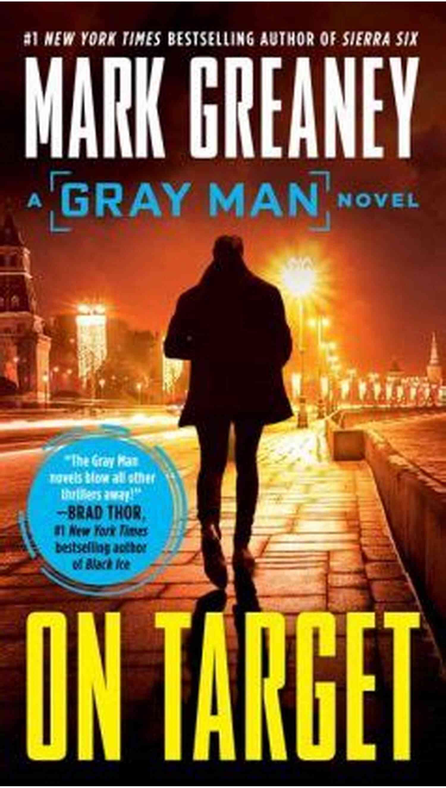 Mark Greaney Author Of On Target Gray Man On Target (A Gray Man Novel 2)