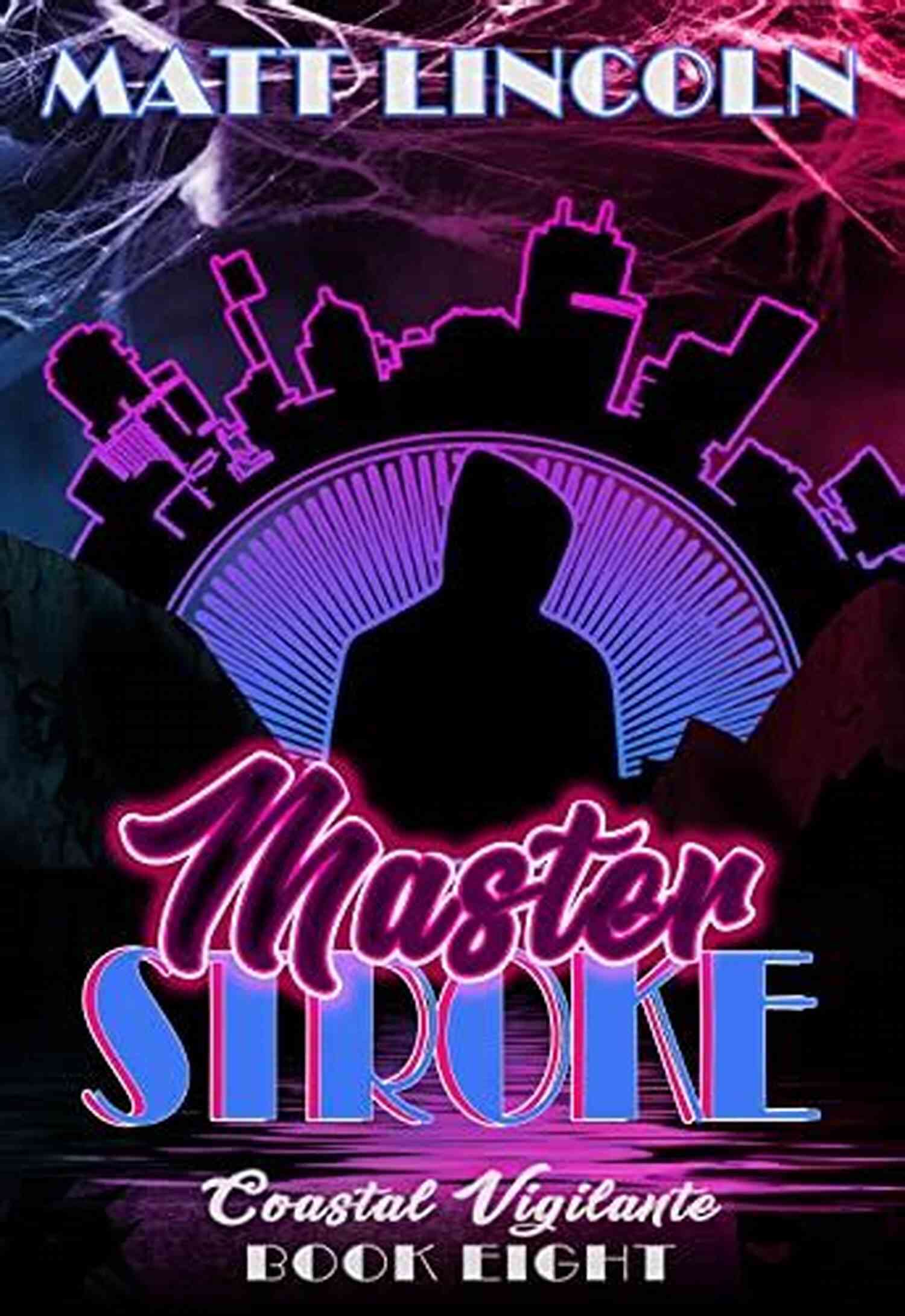 Master Stroke Coastal Vigilante The Ultimate Protector Of The Coastline Master Stroke (Coastal Vigilante 8)