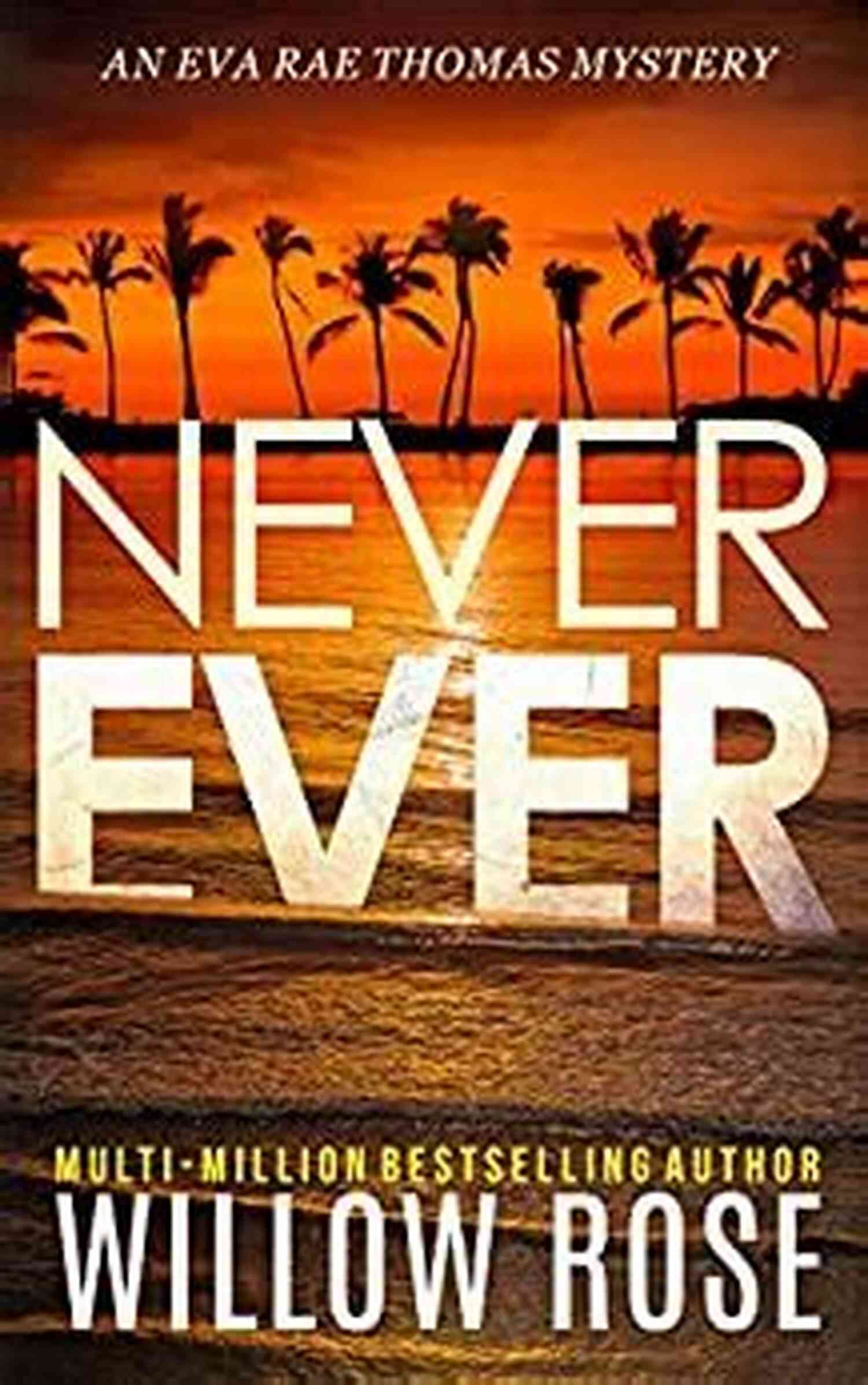Never Ever Eva Rae Thomas Mystery Cover NEVER EVER (Eva Rae Thomas Mystery 3)