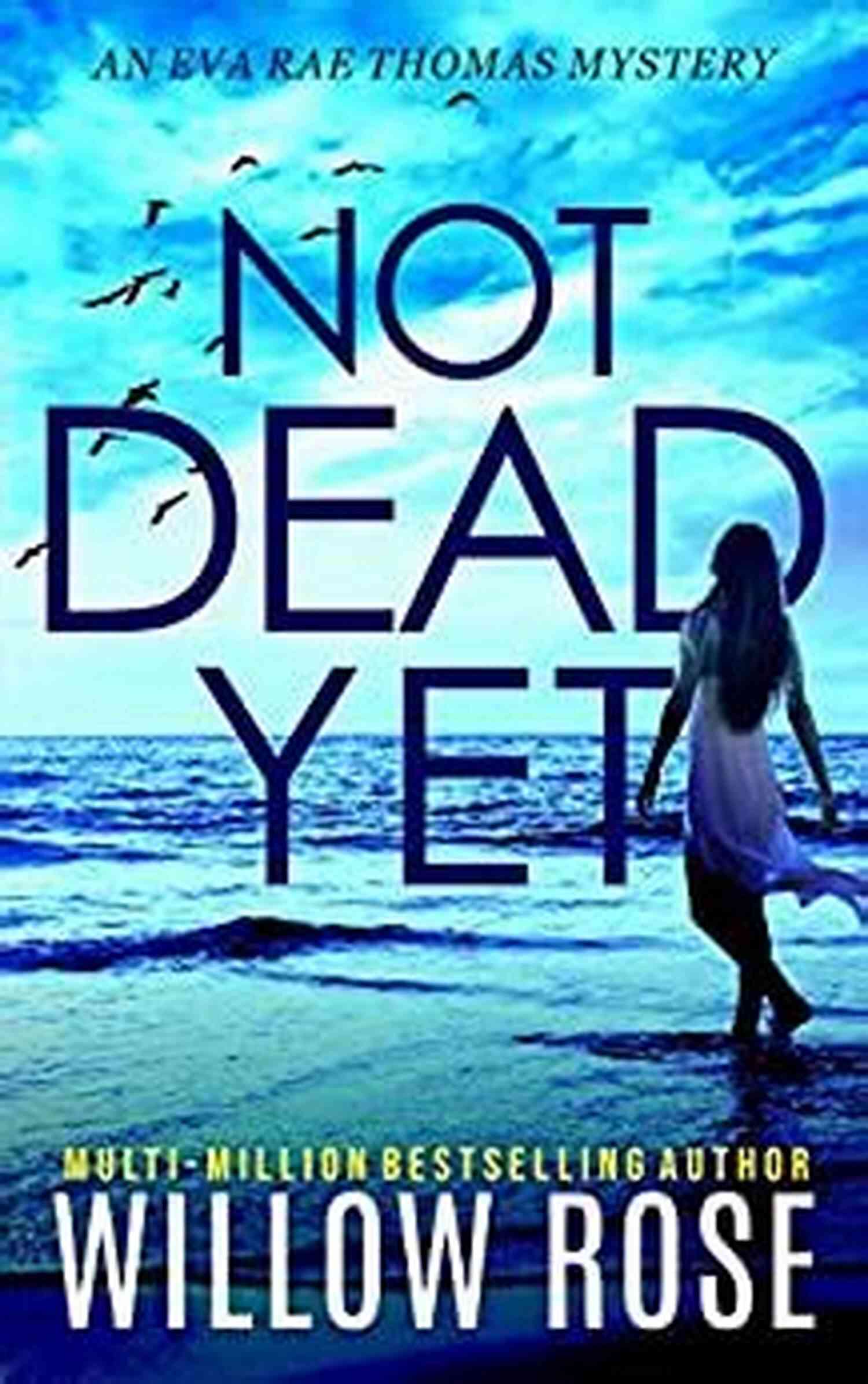 Not Dead Yet Eva Rae Thomas Mystery Cover NOT DEAD YET (Eva Rae Thomas Mystery 7)