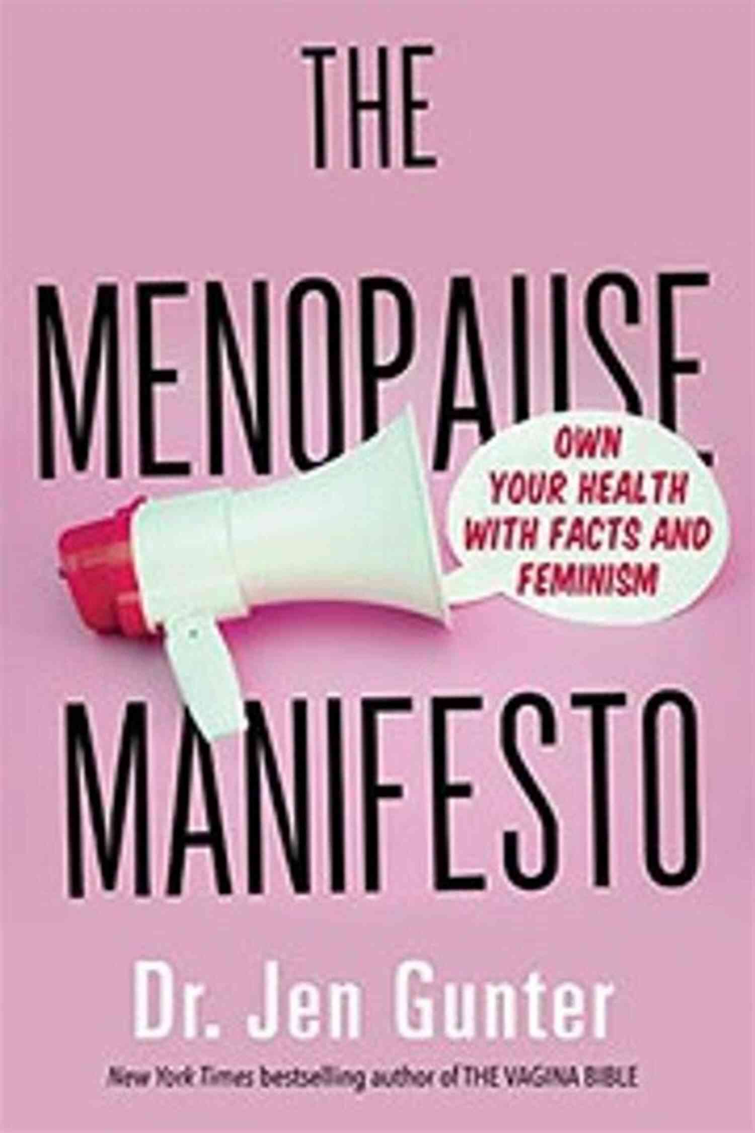 Own Your Health With Facts And Feminism The Menopause Manifesto: Own Your Health With Facts And Feminism