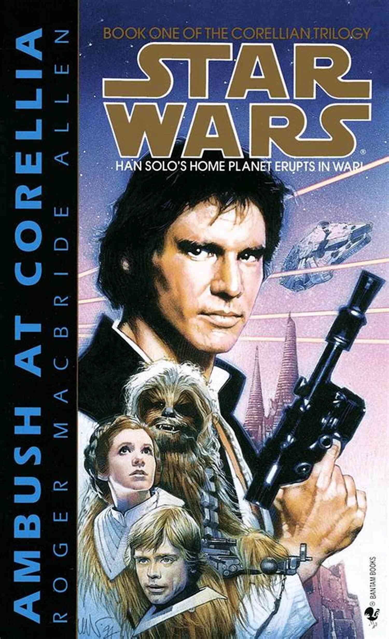 Star Wars Corellian Trilogy Legends Cover Assault At Selonia: Star Wars Legends (The Corellian Trilogy) (Star Wars: The Corellian Trilogy Legends 2)
