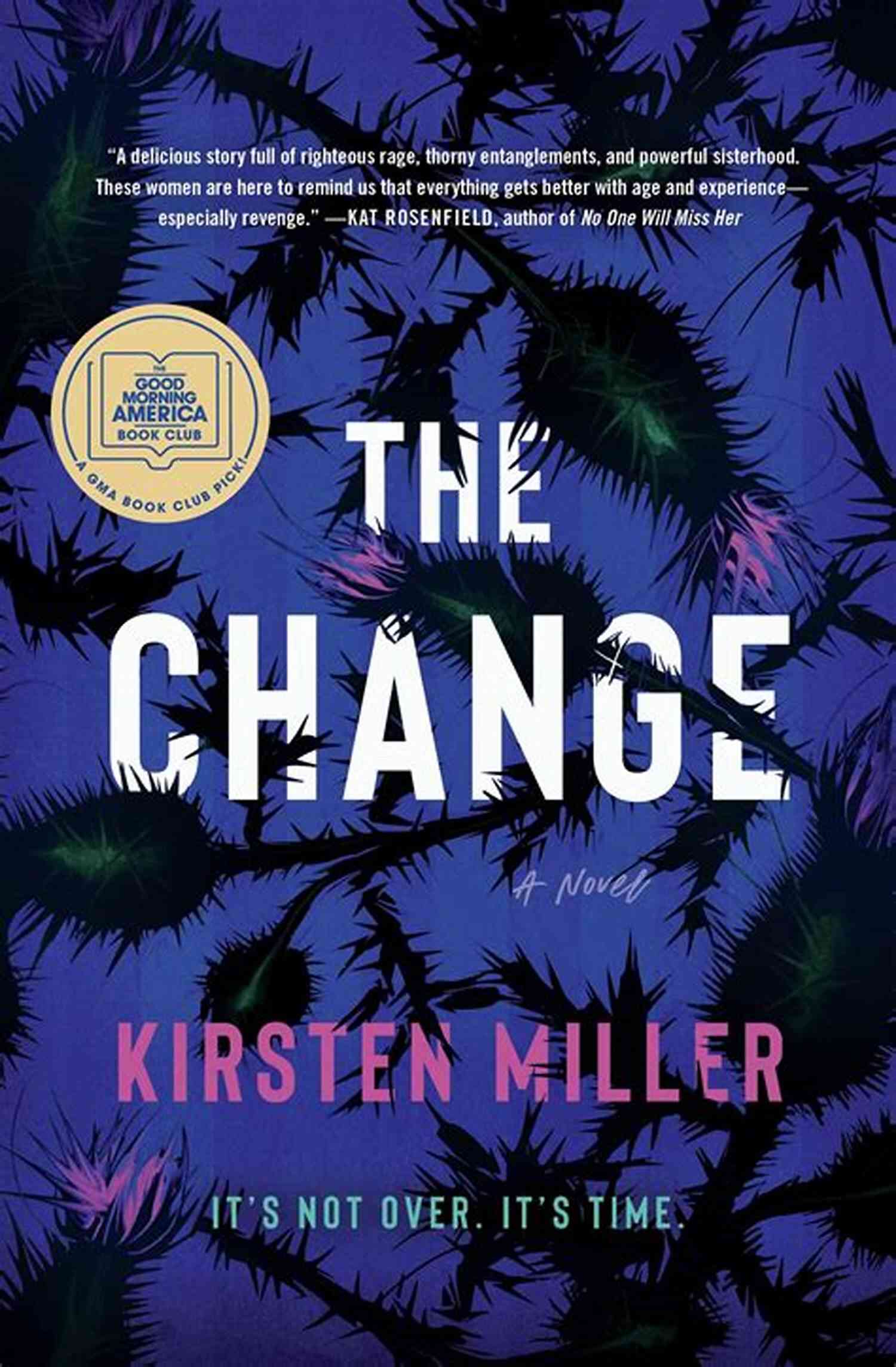 The Change Novel Kirsten Miller The Change: A Novel Kirsten Miller