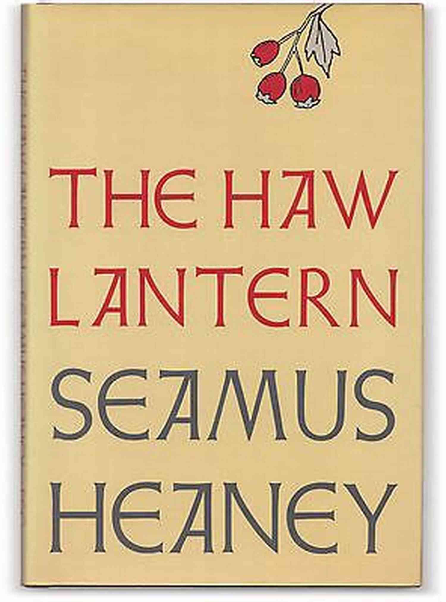 The Haw Lantern The Haw Lantern: Poems Seamus Heaney