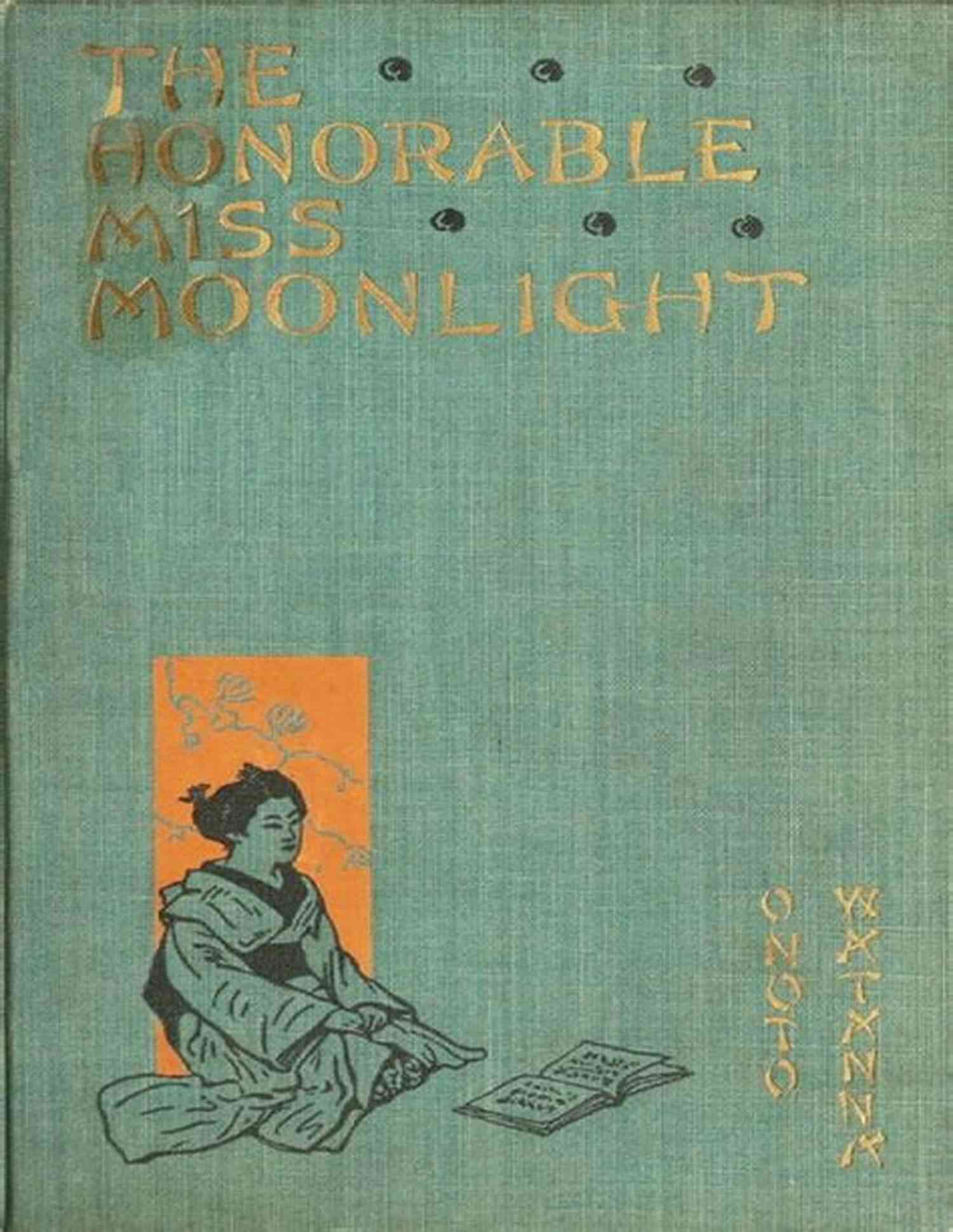 The Honorable Miss Moonlight Saga Of The House Of Saito Cover THE HONORABLE MISS MOONLIGHT A Saga Of The House Of Saito