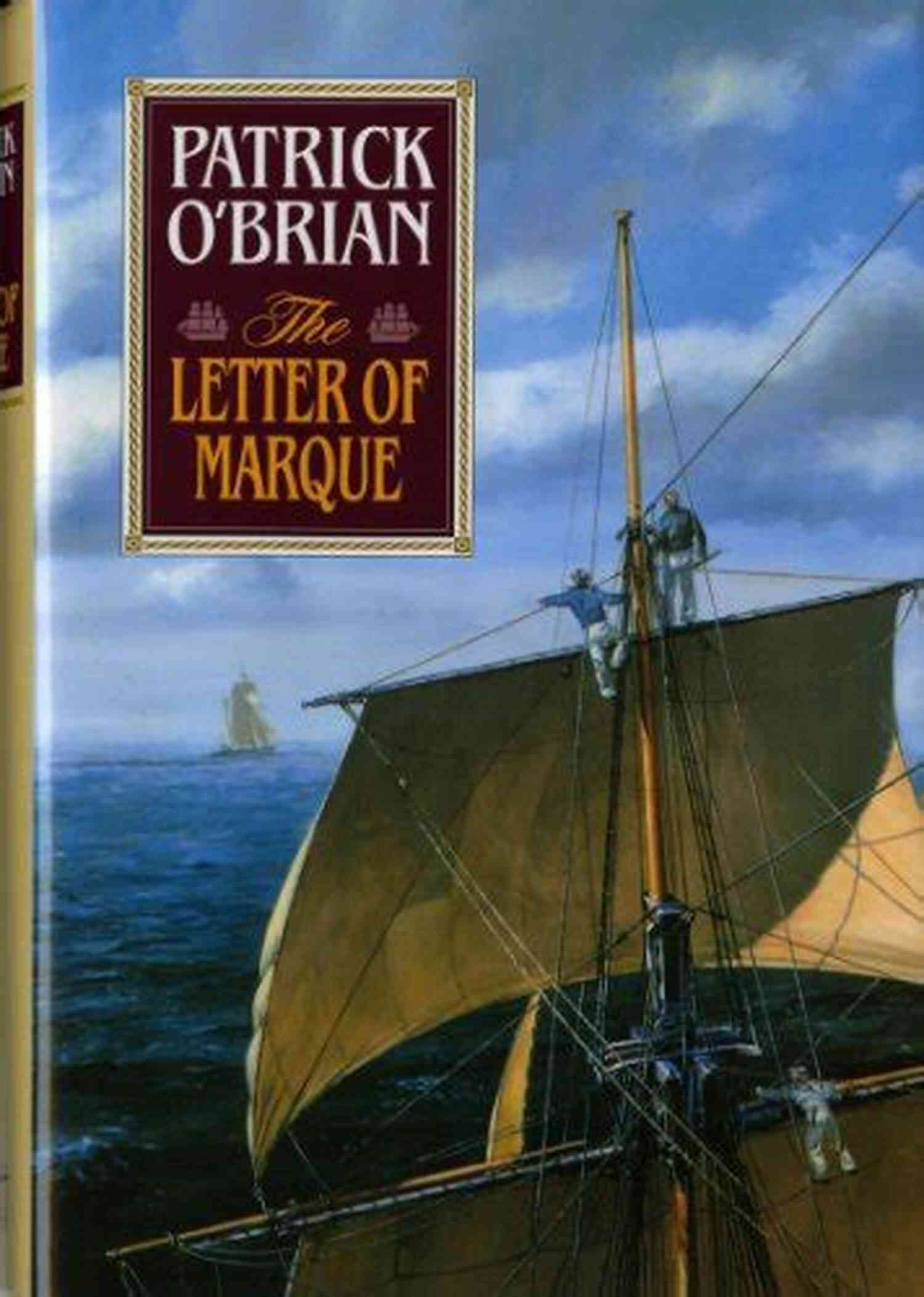 The Letter Of Marque Vol 12 Aubreymaturin Novels An Epic Maritime Adventure The Letter Of Marque (Vol 12) (Aubrey/Maturin Novels)