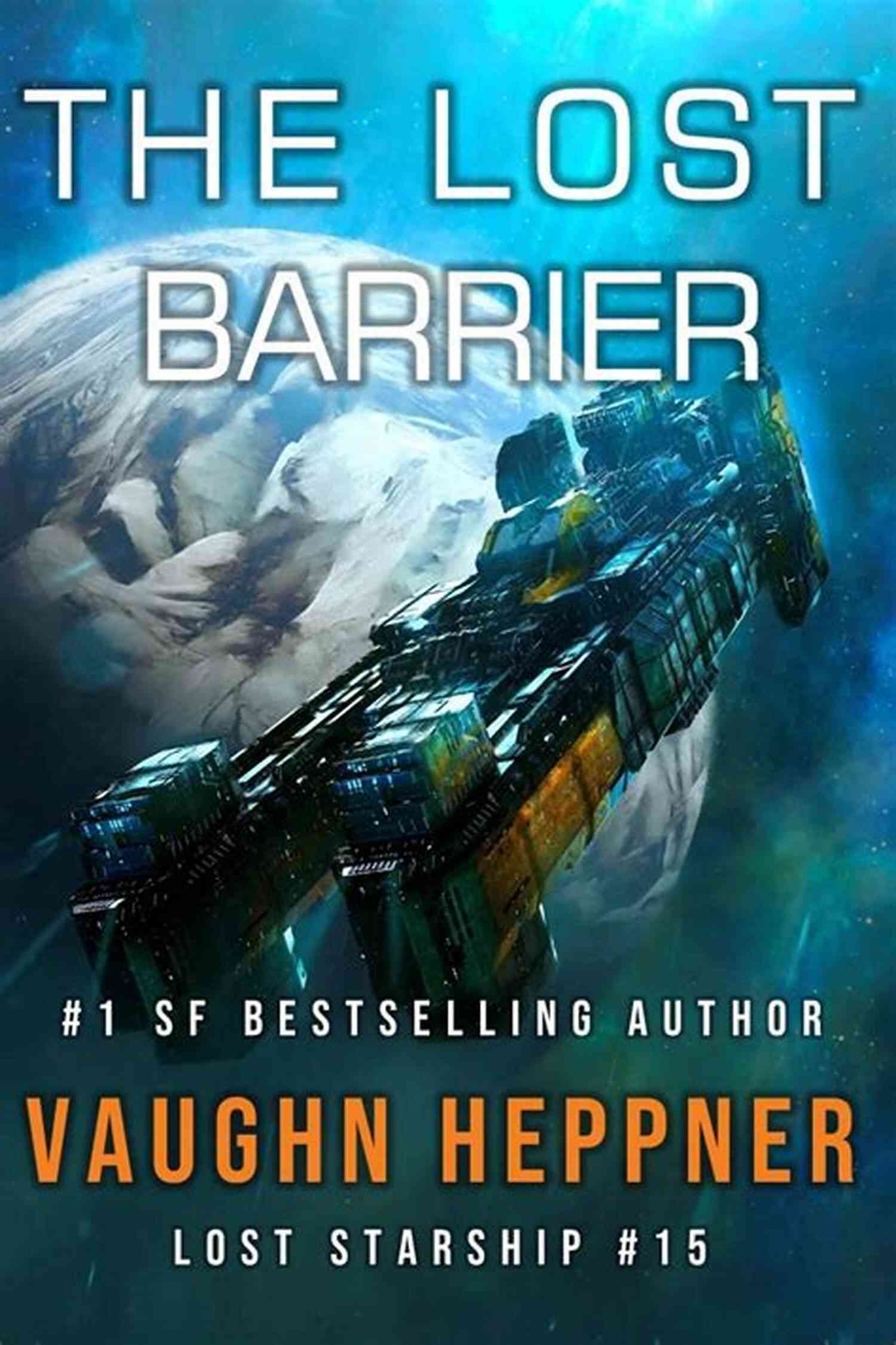 The Lost Barrier Lost Starship 15 The Lost Barrier (Lost Starship 15)