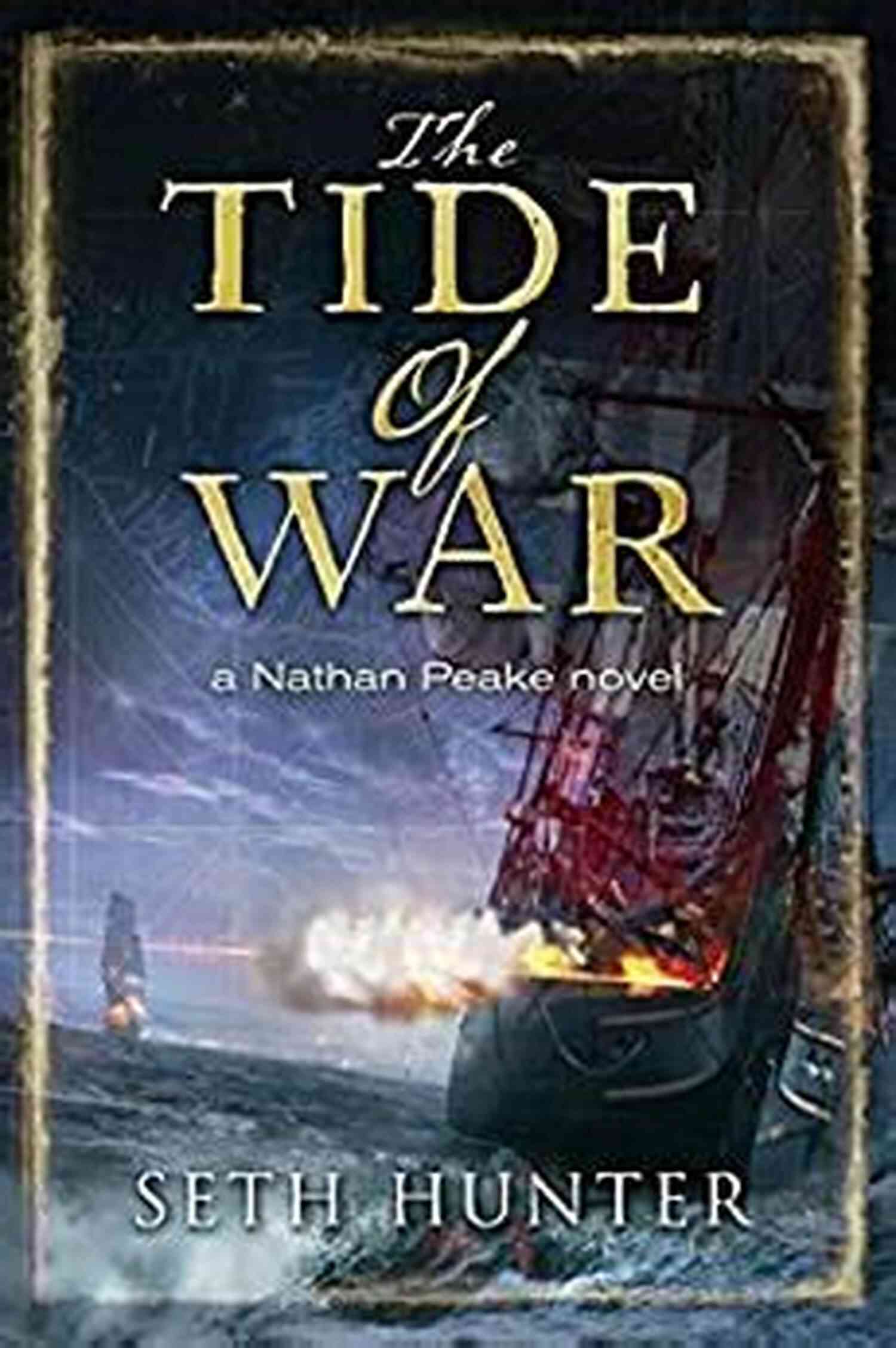 Tide Of War The Nathan Peake Novels Tide Of War (The Nathan Peake Novels 2)