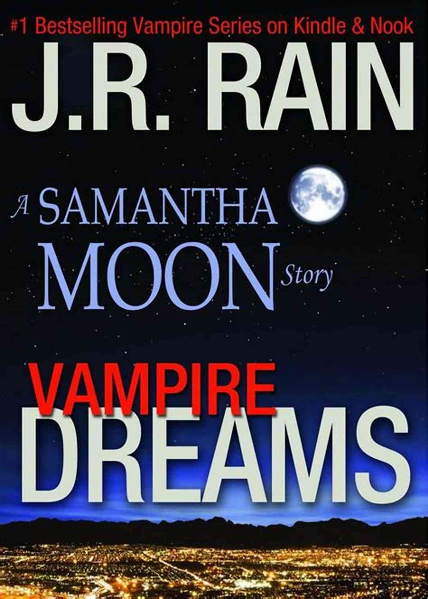 Vampire Dreams Samantha Moon Story Unveiling Supernatural Mysteries Vampire Dreams: A Samantha Moon Story